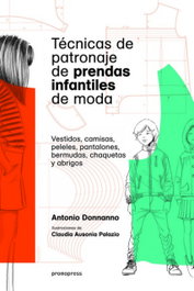 PROMOPRESS Técnicas de patronaje de prendas infantiles de moda