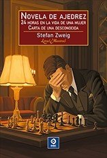 Novela de ajedrez- 24 horas en la vida de una mujer- Carta de una desconocida, Stefan Zweig - EDIMAT