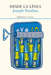 Desde la línea, Joseph Ponthus - SIRUELA