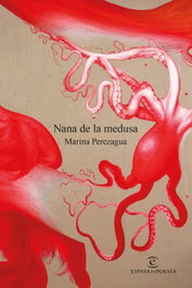 ESPASA CALPE, Nana de la medusa, Marina Perezagua - ESPASA CALPE