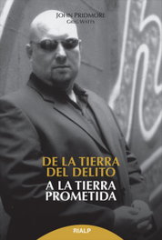 De la tierra del delito a la tierra prometida, John Pridmore; Greg Watts - RIALP