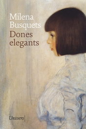 Dones elegants, Milena Busquets Tusquets - UNIVERS