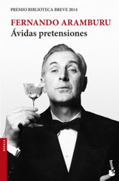 Ávidas pretensiones, Fernando Aramburu - BOOKET