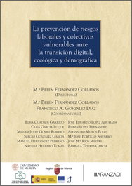 ARANZADI, La prevención de riesgos laborales y colectivos vulnerables ante la transición digital, ecológica y demográfica