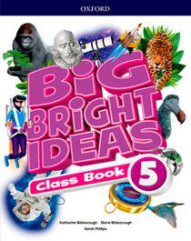 OXFORD UNIVERSITY PRESS, BIG BRIGHT IDEAS 5 CLASSBOOK