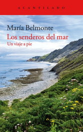 Los senderos del mar, María Belmonte Barrenecha - ACANTILADO EDITORIAL