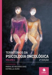CLIMEPSI EDITORES, Territórios da Psicologia Oncológica - Vol. I, Maria do Rosário Dias - CLIMEPSI EDITORES