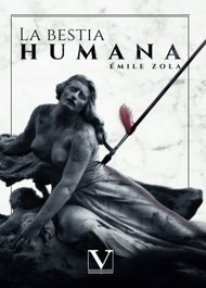 La bestia humana, Émile Zola - VERBUM