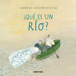 OCEANO TRAVESIA, ¿QUÉ ES UN RÍO? - Monika Vaicenaviciene