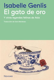 Gato de oro y otras leyendas felinas de asia, AA.VV. - NAVONA