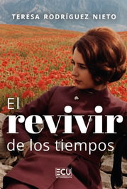 ECU, El revivir de los tiempos, Teresa Rodríguez Nieto