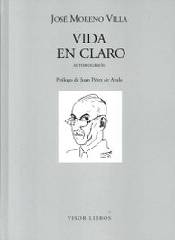 Vida en claro, José Moreno Villa - Visor Editorial