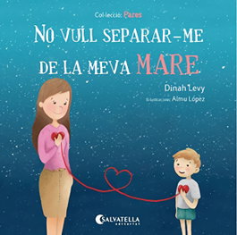 SALVATELLA, NO VULL SEPARAR-ME DE LA MEVA MARE, Dinah Levy