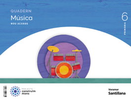 VORAMAR, QUADERN MÚSICA 6E.PRIMARIA. NOU ACORDS. VALENCIA 2023