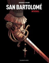 San Bartolomé, Pierre Boisserie; Eric Stalner - PONENT / MON