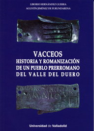Vacceos: historia y romanización de un pueblo prerromano, Liborio Hernanfez Guerra - UNIV.VALLADOLID