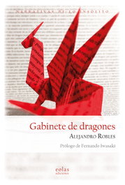 Gabinete de dragones, Alejandro Robles - EOLAS