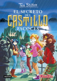 El secreto del castillo Escocés, Tea Stilton - DESTINO INFANTIL
