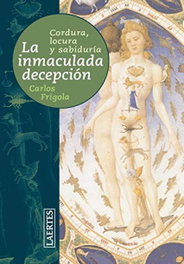 La inmaculada decepción, Carlos Frigola - LAERTES