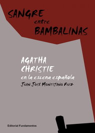 Sangre entre bambalinas, Juan José Montijano Ruiz - FUNDAMENTOS EDITORIAL