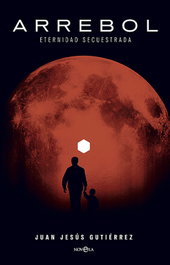 Arrebol, Juan Jesús Gutiérrez - LA ESFERA DE LOS LIBROS