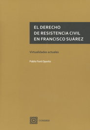 COMARES, El derecho de resistencia civil en Francisco Suárez - Pablo Font Oporto