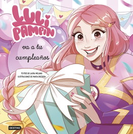 DESTINO INFANTIL Luli Pampín 3. Luli Pampín va a tu cumpleaños, Luli Pampín - DESTINO INFANTIL