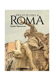 Astisendo Grupo Editorial, S.L. No vuelvas a Roma