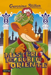 DESTINO INFANTIL, El misterio del rubí de oriente, Geronimo Stilton