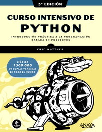 Curso intensivo de Python. Tercera Edición, Eric Matthes - ANAYA MULTIMEDIA
