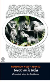 Grecia en la India: el repertorio griego del Mahabharata, Fernando Wulff Alonso - AKAL