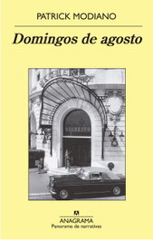 Domingos de Agosto, Patrick Modiano - ANAGRAMA