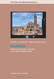 Docuficcion, Christian Von Tschilschke - IBEROAMERICANA - VERVUERT