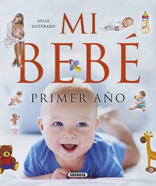 SUSAETA EDICIONES Mi bebé: Primer año (Atlas ilustrado)