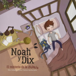 DISSET EDICIO, Noah i Dix, el misterio de la dislexia