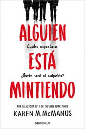 DEBOLSILLO, Alguien está mintiendo (Alguien está mintiendo 1), Karen M. McManus - DEBOLSILLO