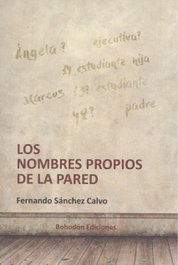 Los nombres propios de la pared, Fernando Sánchez Calvo - BOHODON