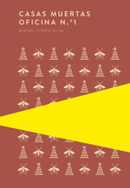 TROTALIBROS, Casas muertas / Oficina N.º1, Miguel Otero Silva