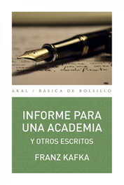 AKAL, Informe para una academia y otros escritos, Franz Kafka - AKAL