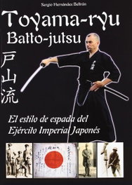 ALAS EDITORIAL Toyama-Ryu: batto jutsu el estilo espada ejercito imperial