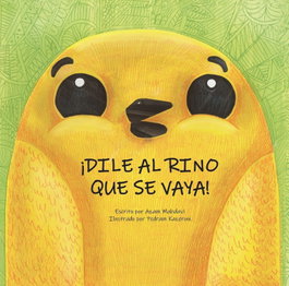 ¡Dile al Rino que se vaya!, Azam Mahdavi - MALETA EDITORIAL