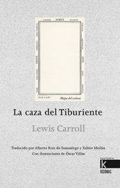 La caza del tiburiente, Lewis Carrol - FAKTORIA K DE LIBROS