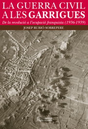 La guerra civil a les garrigues, Josep Rubio Sobrepere - PAGES EDITORS