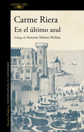En el último azul, Carme Riera - ALFAGUARA