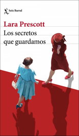 Los secretos que guardamos, Lara Prescott - SEIX BARRAL EDICIONES