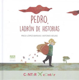 AUGA, EDITORA, Pedro, ladrón de historias - Contar x Contar