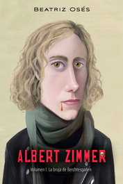 Albert Zimmer 1. La bruja de Berchtesgaden, Beatriz Osés García - EDEBE