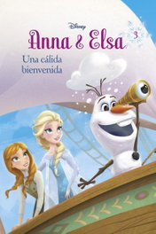 Disney Libros, Anna y Elsa: Una cálida bienvenida - Frozen
