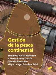 GESTION DE LA PESCA CONTINENTAL, Fernando Alcalá Quesada, Alberto Ramos García - SINTESIS EDITORIAL