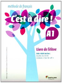 C'est a dire A1. Livre eleve+dvd, VV.AA - SANTILLANA-DIDIER